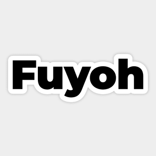 Fuyoh Sticker